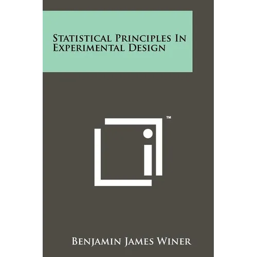 Statistical Principles In Experimental Design