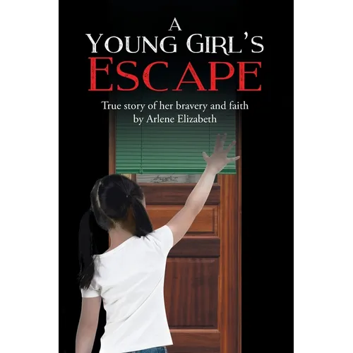A Young Girl's Escape