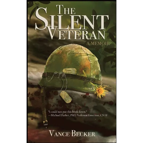 The Silent Veteran: A Memoir
