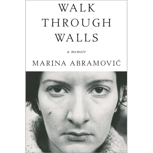 Walk Through Walls: A Memoir