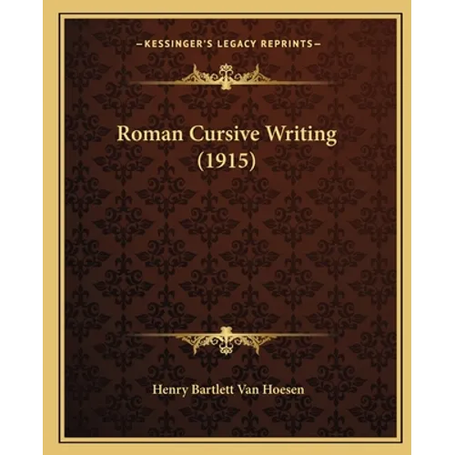 Roman Cursive Writing (1915)
