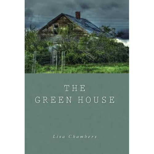 The Green House - Hardcover
