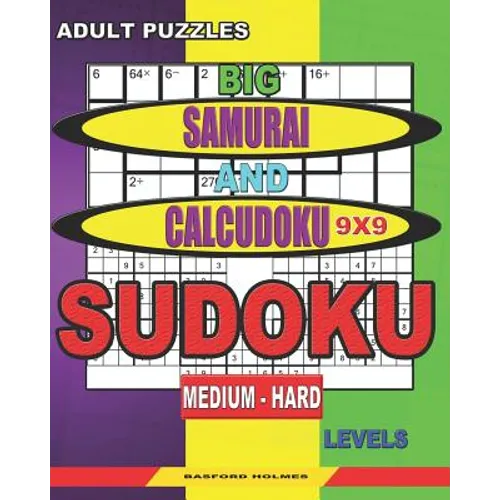 Adult puzzles. Big Samurai and Calcudoku 9x9 Sudoku. Medium - hard levels.: Very large font.