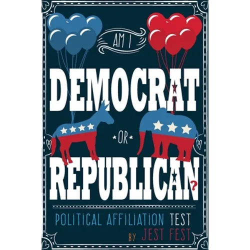 Am I Democrat or Republican? Political Affiliation Test