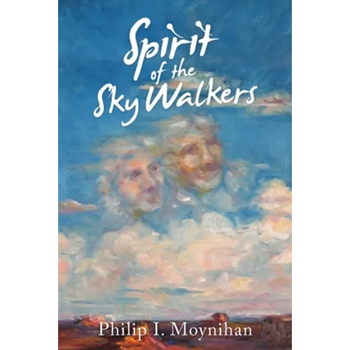 Spirit of the Sky Walkers