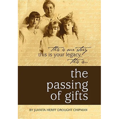 The Passing of Gifts