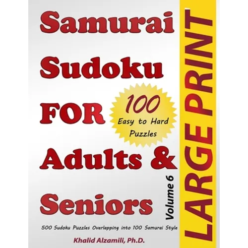 Samurai Sudoku for Adults & Seniors: 500 Easy to Hard Sudoku Puzzles Overlapping into 100 Samurai Style