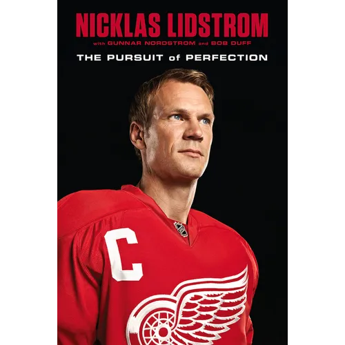 Nicklas Lidstrom: The Pursuit of Perfection - Paperback
