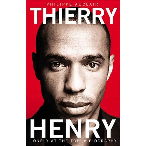 Thierry Henry: Lonely at the Top