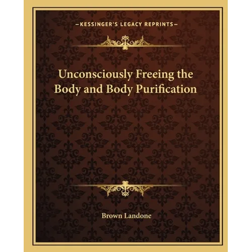 Unconsciously Freeing the Body and Body Purification
