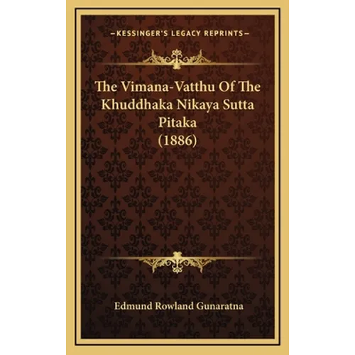 The Vimana-Vatthu Of The Khuddhaka Nikaya Sutta Pitaka (1886)