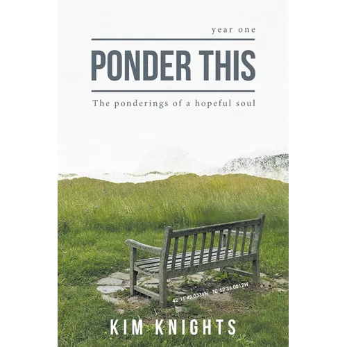 Ponder This: The ponderings of a hopeful soul