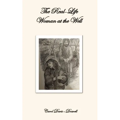 The Real-Life Woman at the Well