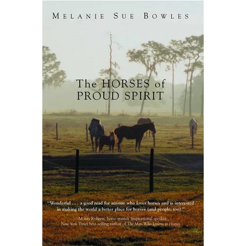 The Horses of Proud Spirit