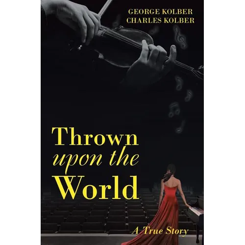 Thrown upon the World: A True Story - Paperback