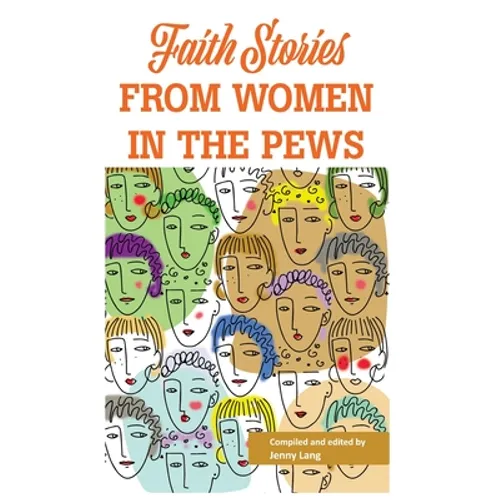 Faith Stories from Women in the Pews
