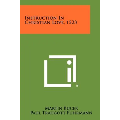 Instruction In Christian Love, 1523