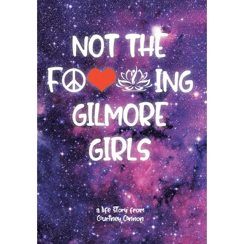 Not The F---ing Gilmore Girls