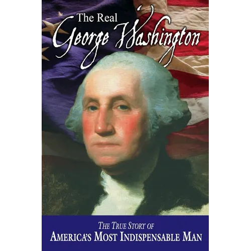 The Real George Washington