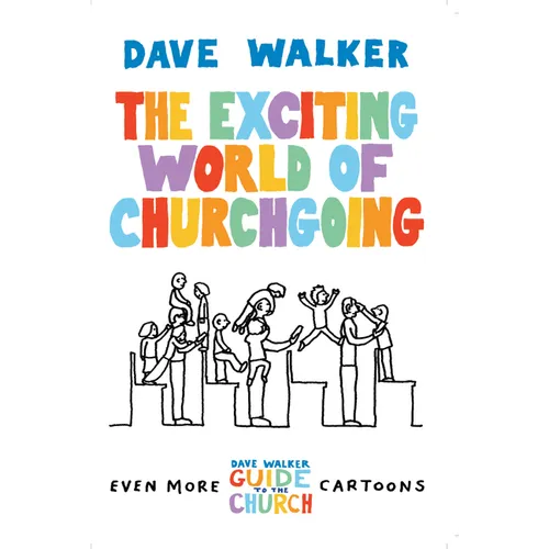 The Exciting World of Churchgoing