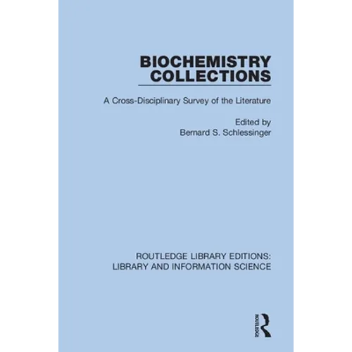 Biochemistry Collections: A Cross-Disciplinary Survey of the Literature