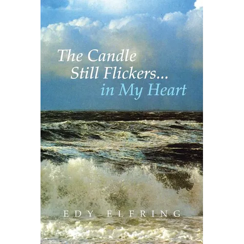 The Candle Still Flickers... in My Heart