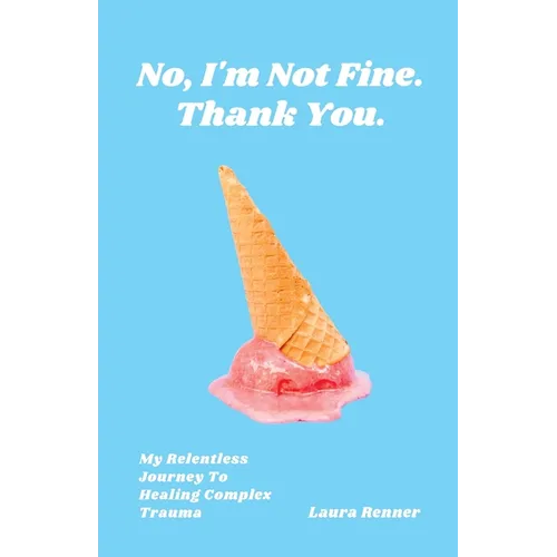 No, I'm Not Fine. Thank You.