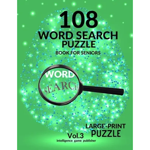 108 Word Search Puzzle Book For Seniors Vol.3: 108 Large-Print Puzzles Exercise and Challenge Your Brain, Brain Games for Adults & Seniors