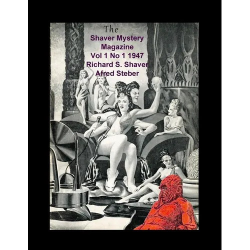 The Shaver Mystery Magazine Vol 1 No 1 1947