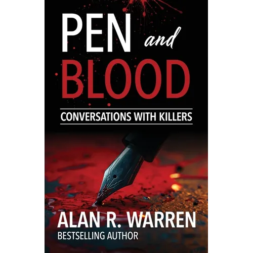 Pen and Blood: Conversations with Serial Killers