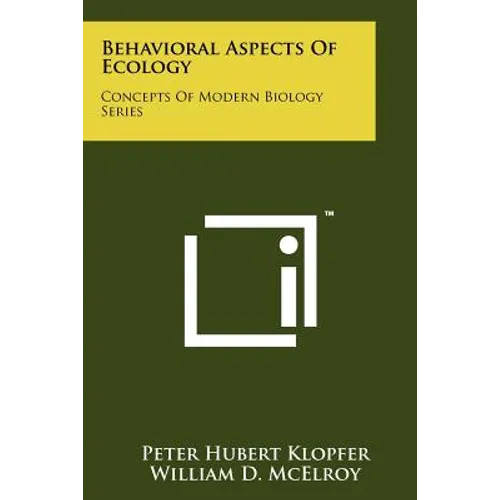 Behavioral Aspects of Ecology: Concepts of Modern Biology Series