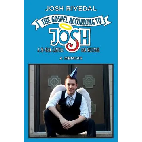 The Gospel According to Josh: A 28-Year Gentile Bar Mitzvah