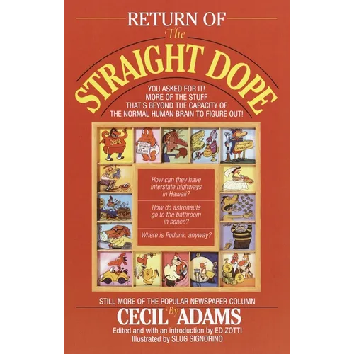 Return of the Straight Dope: Still More from the Popular Newspaper Column - Paperback