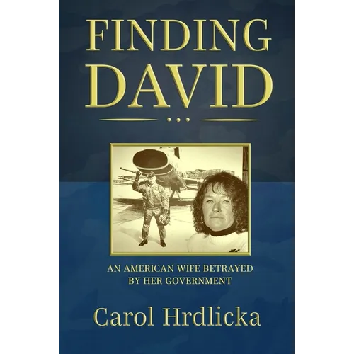 Finding David: An American Wife Betrayed by her Government