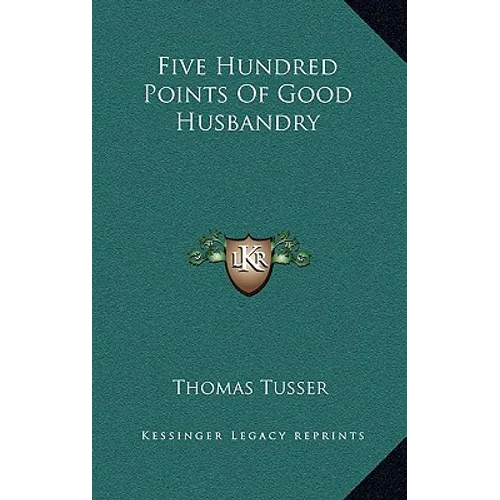 Five Hundred Points Of Good Husbandry