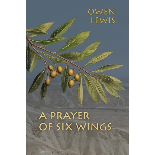 A Prayer of Six Wings