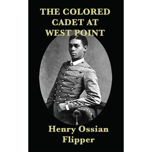 The Colored Cadet at West Point