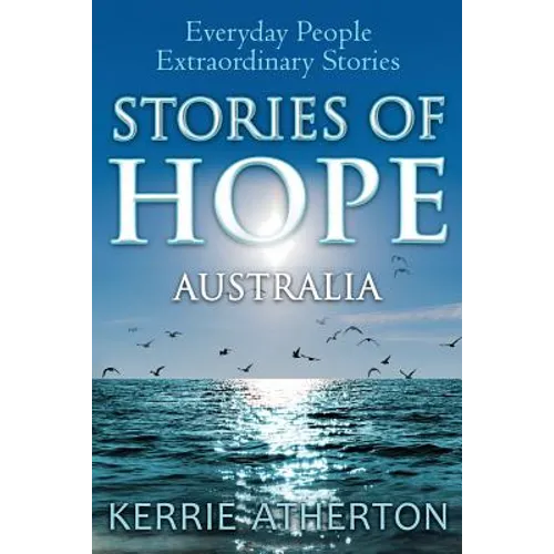 Stories of HOPE Australia: Everyday people, extraordinary stories