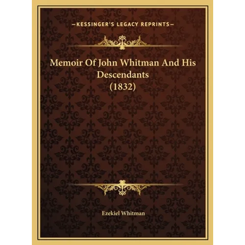 Memoir Of John Whitman And His Descendants (1832)
