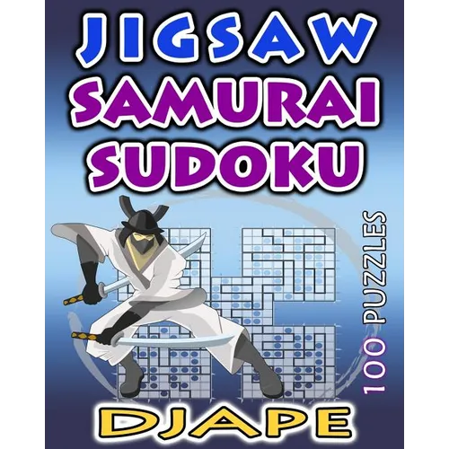 Jigsaw Samurai Sudoku: 100 puzzles