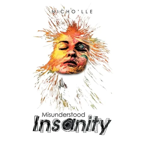 Misunderstood Insanity