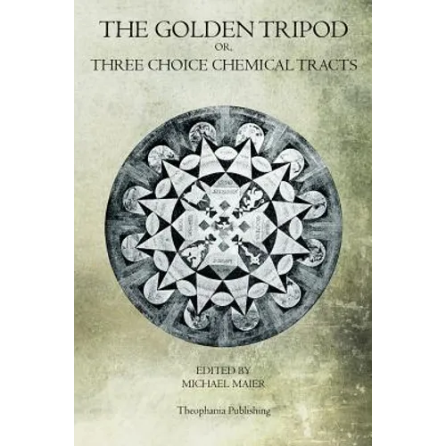 The Golden Tripod: Three Choice Chemical Tracts