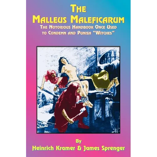 The Malleus Maleficarum