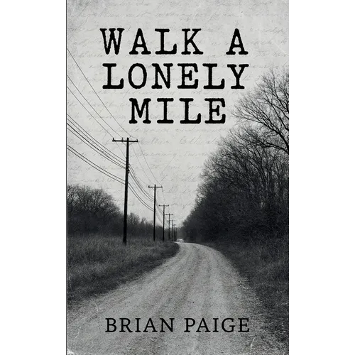 Walk A Lonely Mile