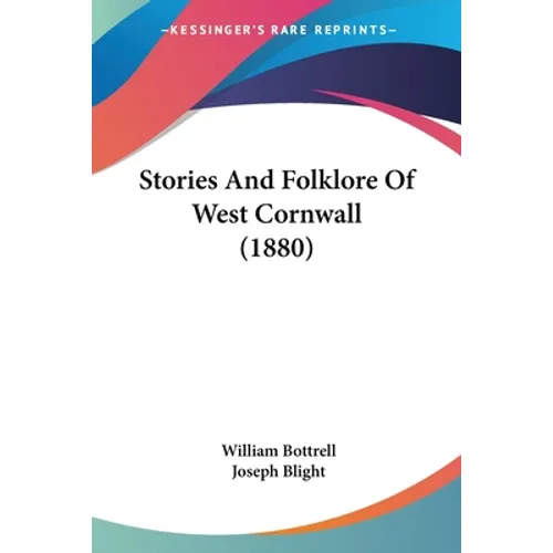 Stories And Folklore Of West Cornwall (1880)