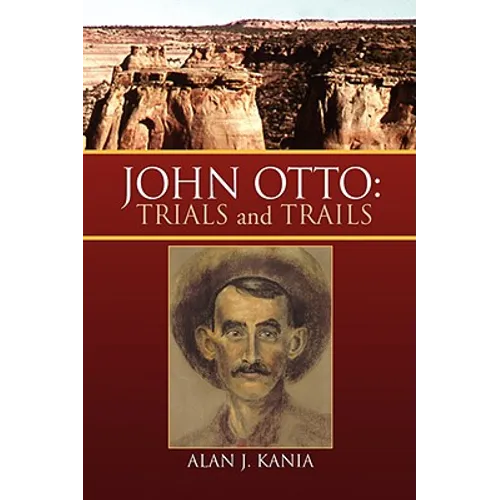 John Otto: Trials and Trails