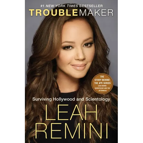 Troublemaker: Surviving Hollywood and Scientology