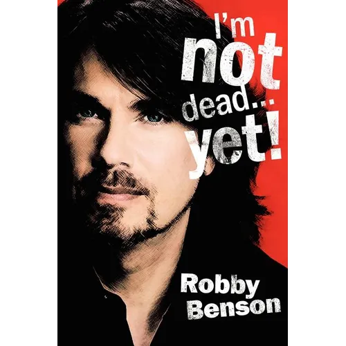 I'm Not Dead... Yet!