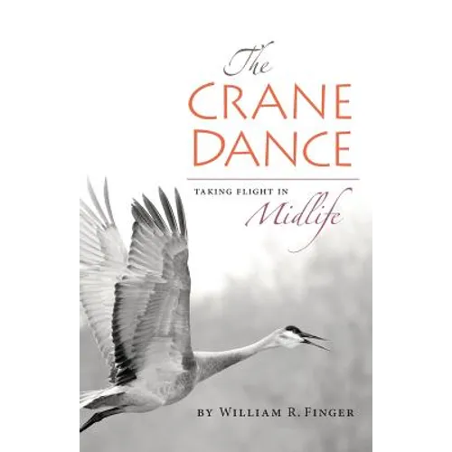 The Crane Dance: Taking Flight in Midlife