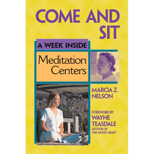 Come and Sit: A Week Inside Meditation Centers